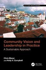 Community Vision and Leadership in Practice: A Sustainable Approach