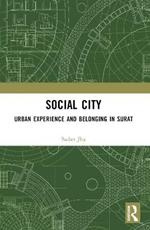 Social City: Urban Experience and Belonging in Surat