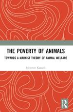 The Poverty of Animals: Towards a Marxist Theory of Animal Welfare