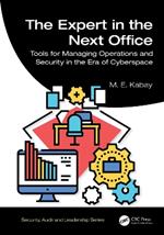 The Expert in the Next Office: Tools for Managing Operations and Security in the Era of Cyberspace