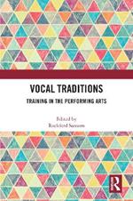 Vocal Traditions: Training in the Performing Arts