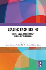 Leading from Behind: Gender Equality in Germany During the Merkel Era