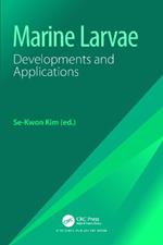 Marine Larvae: Developments and Applications