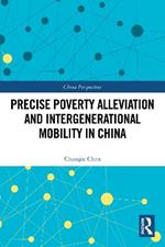 Precise Poverty Alleviation and Intergenerational Mobility in China