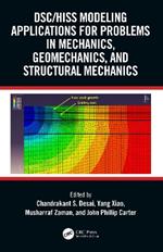 DSC/HISS Modeling Applications for Problems in Mechanics, Geomechanics, and Structural Mechanics