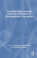 Teaching Equity through Children’s Literature in Undergraduate Classrooms