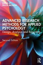 Advanced Research Methods for Applied Psychology: Design, Analysis and Reporting