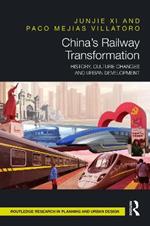 China’s Railway Transformation: History, Culture Changes and Urban Development