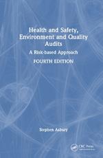Health and Safety, Environment and Quality Audits: A Risk-based Approach
