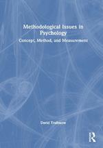 Methodological Issues in Psychology: Concept, Method, and Measurement