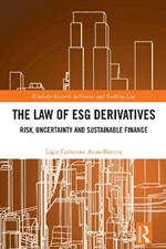 The Law of ESG Derivatives: Risk, Uncertainty and Sustainable Finance