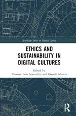 Ethics and Sustainability in Digital Cultures