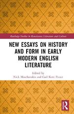 New Essays on History and Form in Early Modern English Literature