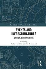 Events and Infrastructures: Critical Interrogations