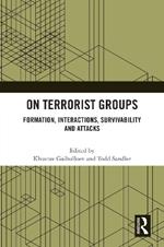 On Terrorist Groups: Formation, Interactions, Survivability and Attacks