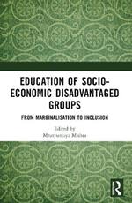 Education of Socio-Economic Disadvantaged Groups: From Marginalisation to Inclusion