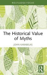 The Historical Value of Myths