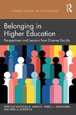 Belonging in Higher Education: Perspectives and Lessons from Diverse Faculty