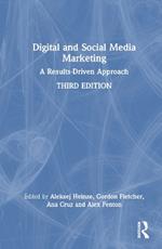 Digital and Social Media Marketing: A Results-Driven Approach