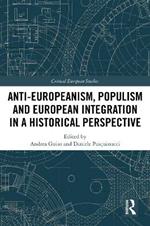 Anti-Europeanism, Populism and European Integration in a Historical Perspective