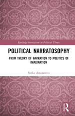 Political Narratosophy: From Theory of Narration to Politics of Imagination