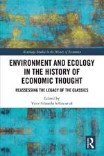 Environment and Ecology in the History of Economic Thought: Reassessing the Legacy of the Classics