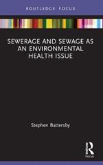 Sewerage and Sewage as an Environmental Health Issue