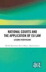 National Courts and the Application of EU Law: Lessons from Poland