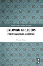 Untaming Girlhoods: Storytelling Female Adolescence