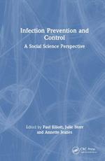 Infection Prevention and Control: A Social Science Perspective