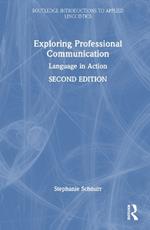 Exploring Professional Communication: Language in Action