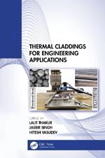 Thermal Claddings for Engineering Applications