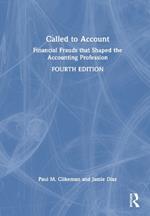 Called to Account: Financial Frauds that Shaped the Accounting Profession