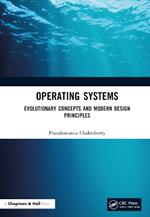 Operating  Systems: Evolutionary Concepts and Modern Design Principles