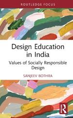Design Education in India: Values of Socially Responsible Design