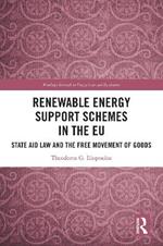 Renewable Energy Support Schemes in the EU: State Aid Law and the Free Movement of Goods