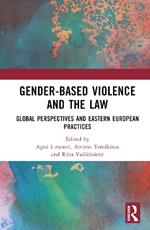 Gender-Based Violence and the Law: Global Perspectives and Eastern European Practices