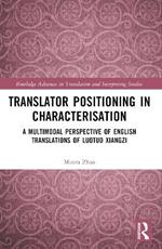 Translator Positioning in Characterisation: A Multimodal Perspective of English Translations of Luotuo Xiangzi