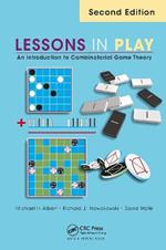 Lessons in Play: An Introduction to Combinatorial Game Theory, Second Edition