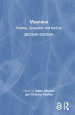 Myanmar: Politics, Economy and Society