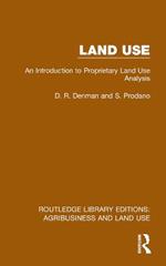 Land Use: An Introduction to Proprietary Land Use Analysis