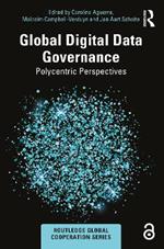 Global Digital Data Governance: Polycentric Perspectives