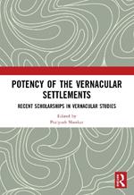 Potency of the Vernacular Settlements: Recent Scholarships in Vernacular Studies