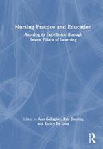 Nursing Practice and Education: Aspiring to Excellence through Seven Pillars of Learning