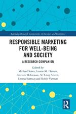Responsible Marketing for Well-being and Society: A Research Companion