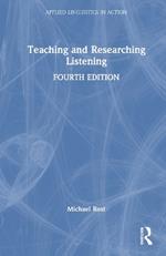 Teaching and Researching Listening