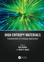 High Entropy Materials: Fundamentals to Emerging Applications