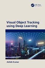 Visual Object Tracking using Deep Learning