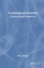 Technology and Medicine: Shaping Modern Healthcare