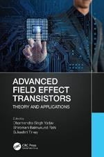 Advanced Field-Effect Transistors: Theory and Applications